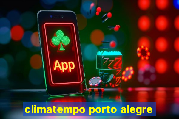 climatempo porto alegre